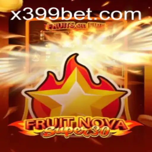 Experience the Excitement of FruitrNovaSupe30 with 399BET