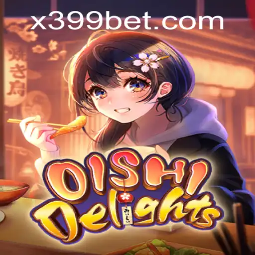 Discover the Exciting World of OishiDelights and the Role of 399BET in Gaming