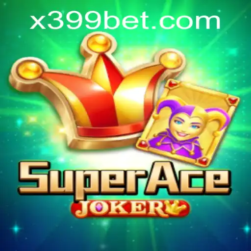 Exploring the Thrills of SuperAceJoker: The Ultimate 399BET Gaming Experience