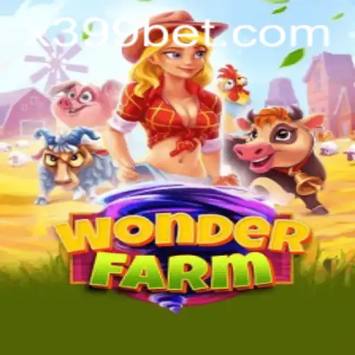 Explore the Fascinating World of WonderFarm with 399BET